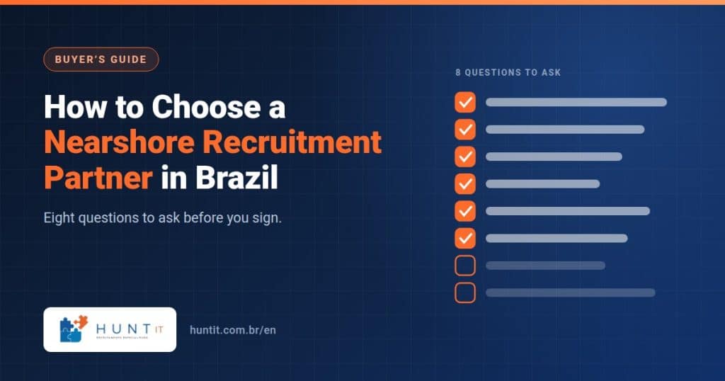 How to choose a nearshore recruitment partner in Brazil: 8 questions to ask